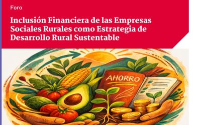 Diálogos sobre inclusión financiera y desarrollo rural sustentable